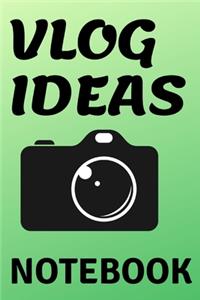 Vlog Ideas Notebook -- for vlogging ideas