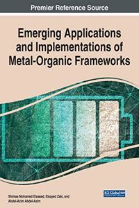 Emerging Applications and Implementations of Metal-Organic Frameworks