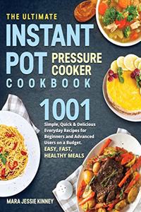 The Ultimate Instant Pot Pressure Cookbook