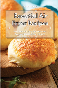 Essential Air Fryer Recipes