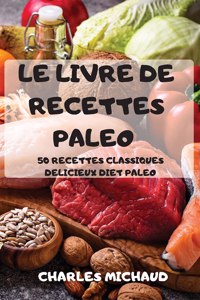 Le Livre de Recettes Paleo