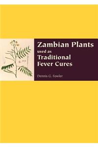 Zambian Plants Used as Traditional Fever Cures