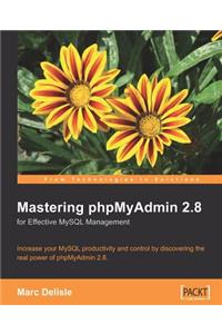 Mastering Phpmyadmin for Effective MySQL Management 2e