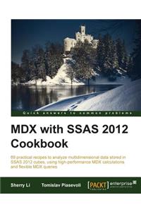 MDX with Microsoft SQL Server 2012 Analysis Services Cookbook