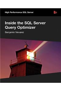 Inside the SQL Server Query Optimizer