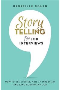 Storytelling for Job Interviews