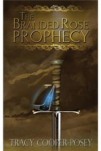 Branded Rose Prophecy