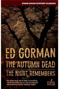 The Autumn Dead / The Night Remembers