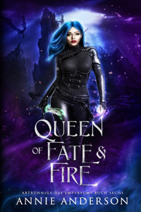 Queen of Fate & Fire