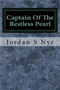 Captain Of The Restless Pearl