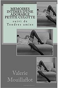 Memoires Intimes D'Une Adorable Petite Culotte