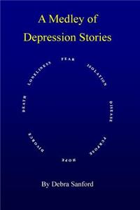 A Medley of Depression Stories