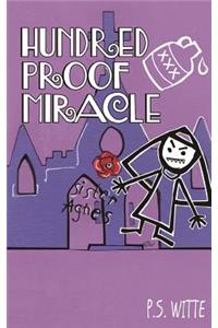 Hundred Proof Miracle