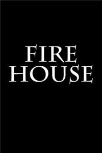 Fire House: Notebook 6x9 150 lined pages softcover