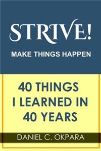 Strive! Make Things Happen