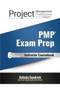 Pmls - Pmp Instructor Coursebook 6: (pmbok Guide, 6th Edition)
