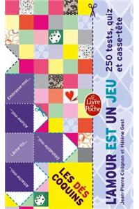 L'Amour Est Un Jeu: 250 Tests, Quiz Et Casse-Tète