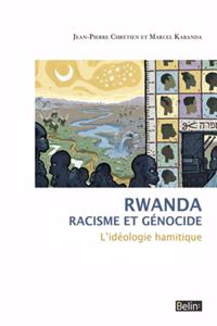Rwanda - Racisme et genocide