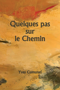 Quelques pas sur le Chemin