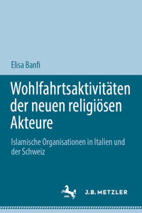 Wohlfahrtsaktivitäten Der Neuen Religiösen Akteure