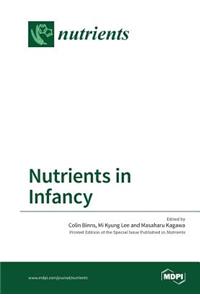 Nutrients in Infancy