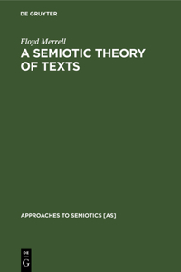Semiotic Theory of Texts