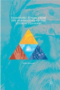 Exploring Ātman from the Perspective of the Vivekacūḍāmaṇi