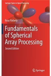 Fundamentals of Spherical Array Processing