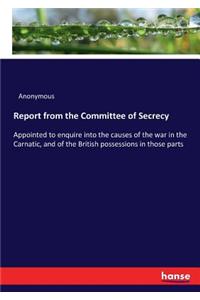 Report from the Committee of Secrecy