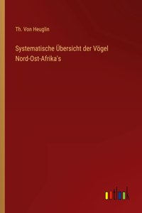 Systematische Übersicht der Vögel Nord-Ost-Afrika's