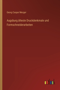 Augsburg älteste Druckdenkmale und Formschneiderarbeiten