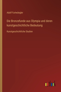 Die Bronzefunde aus Olympia und deren kunstgeschichtliche Bedeutung