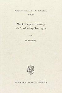 Markt-Segmentierung ALS Marketing-Strategie