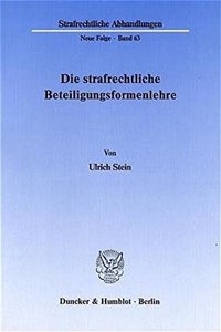 Die Strafrechtliche Beteiligungsformenlehre