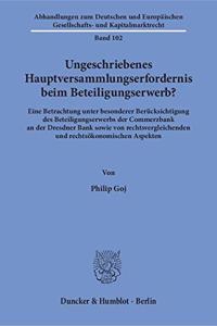 Ungeschriebenes Hauptversammlungserfordernis Beim Beteiligungserwerb?