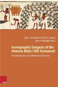 Iconographic Exegesis of the Hebrew Bible / Old Testament