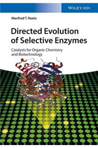 Directed Evolution of Selective Enzymes