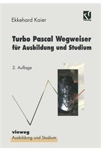 Turbo Pascal Wegweiser Für Ausbildung Und Studium