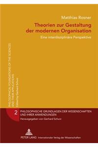 Theorien Zur Gestaltung Der Modernen Organisation