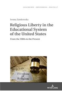 Religious Liberty in the Educational System of the United States