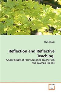 Reflection and Reflective Teaching