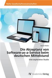 Akzeptanz Von Software-As-A-Service Beim Deutschen Mittelstand