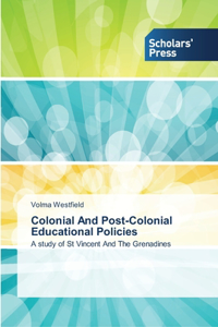 Colonial And Post-Colonial Educational Policies