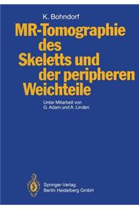MR-Tomographie des Skeletts und der peripheren Weichteile