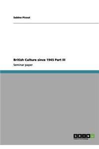 British Culture since 1945 Part III