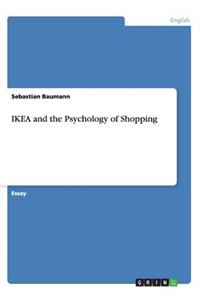 IKEA and the Psychology of Shopping
