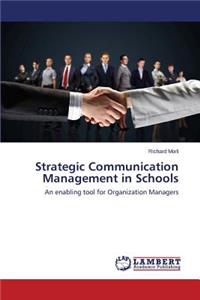 Strategic Communication Management in Schools