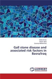 Gall stone disease and associated risk factors in Basra/Iraq