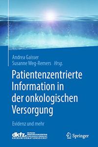 Patientenzentrierte Information in Der Onkologischen Versorgung