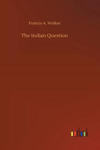 The Indian Question